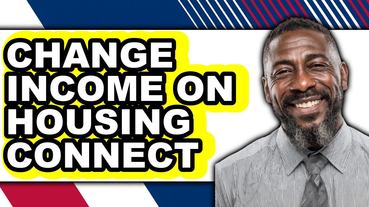How to Change Income on Housing Connect (full Guide)