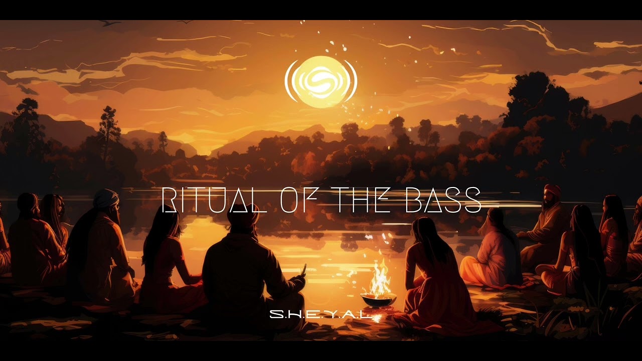S.H.E.Y.A.L - Ritual Of The Bass 