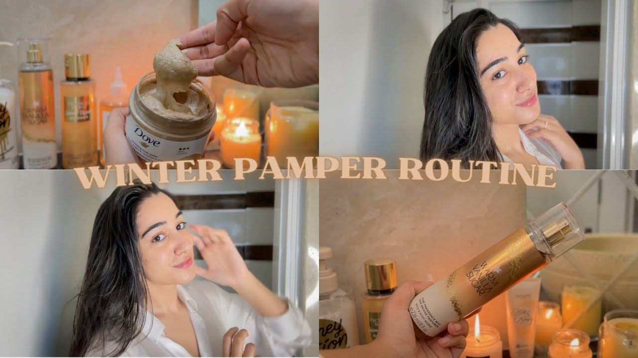 Winter Pamper Routine / Winter skincare - bodycare