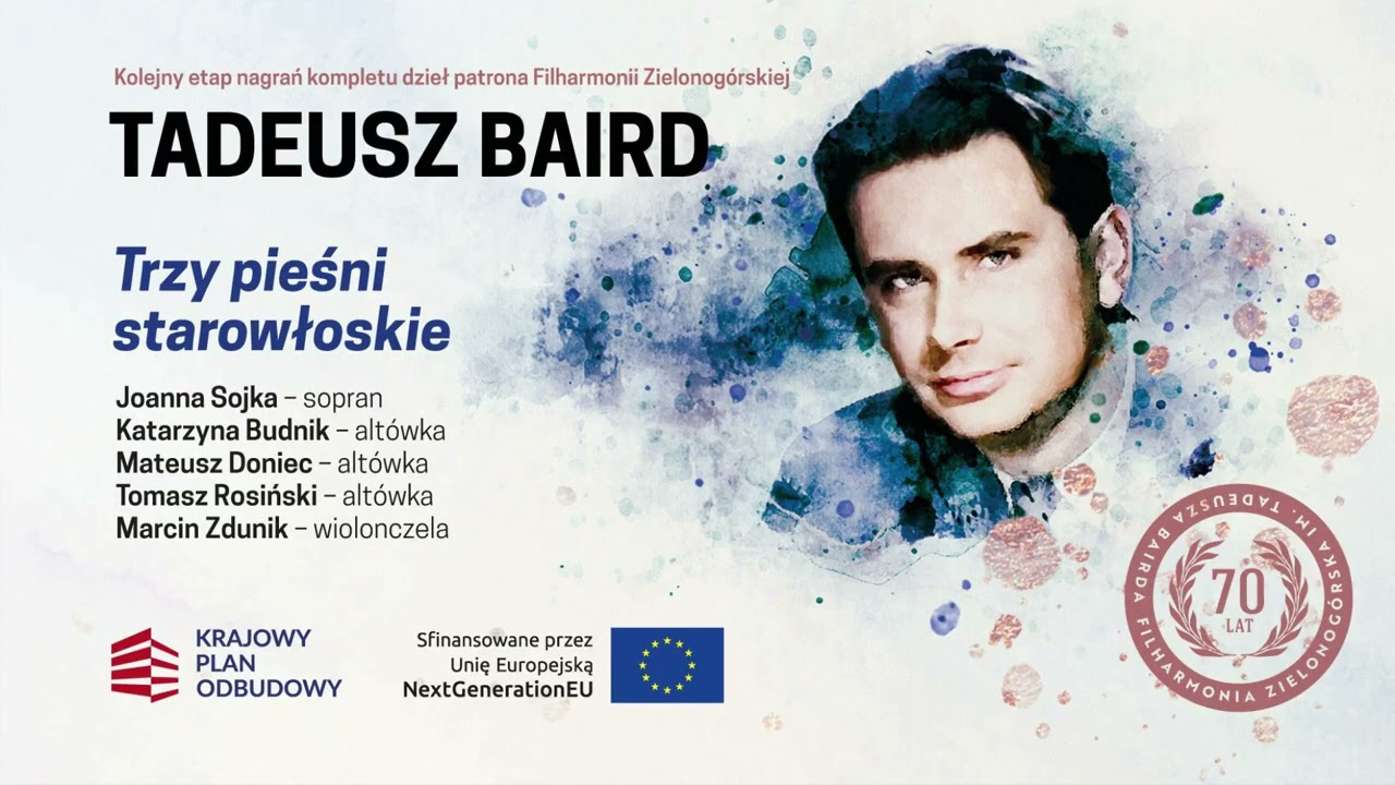 Tadeusz Baird – „Trzy pieśni” do tekstów starowłoskich