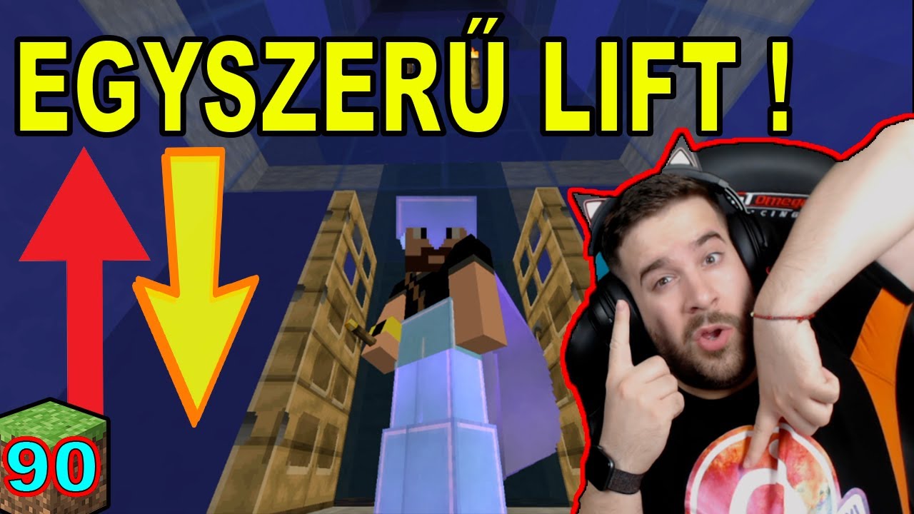 EGYSZERŰ LIFT A MINECRAFTBAN ! | KIVISSZÜK A MINECRAFTOT 90. ep.