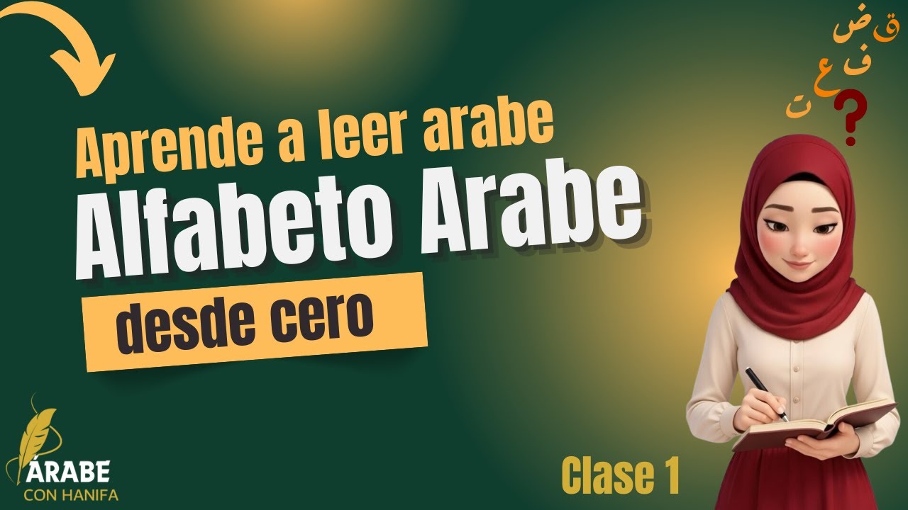 Alfabeto Arabe | Aprende a Leer Arabe desde Cero (clase 1)