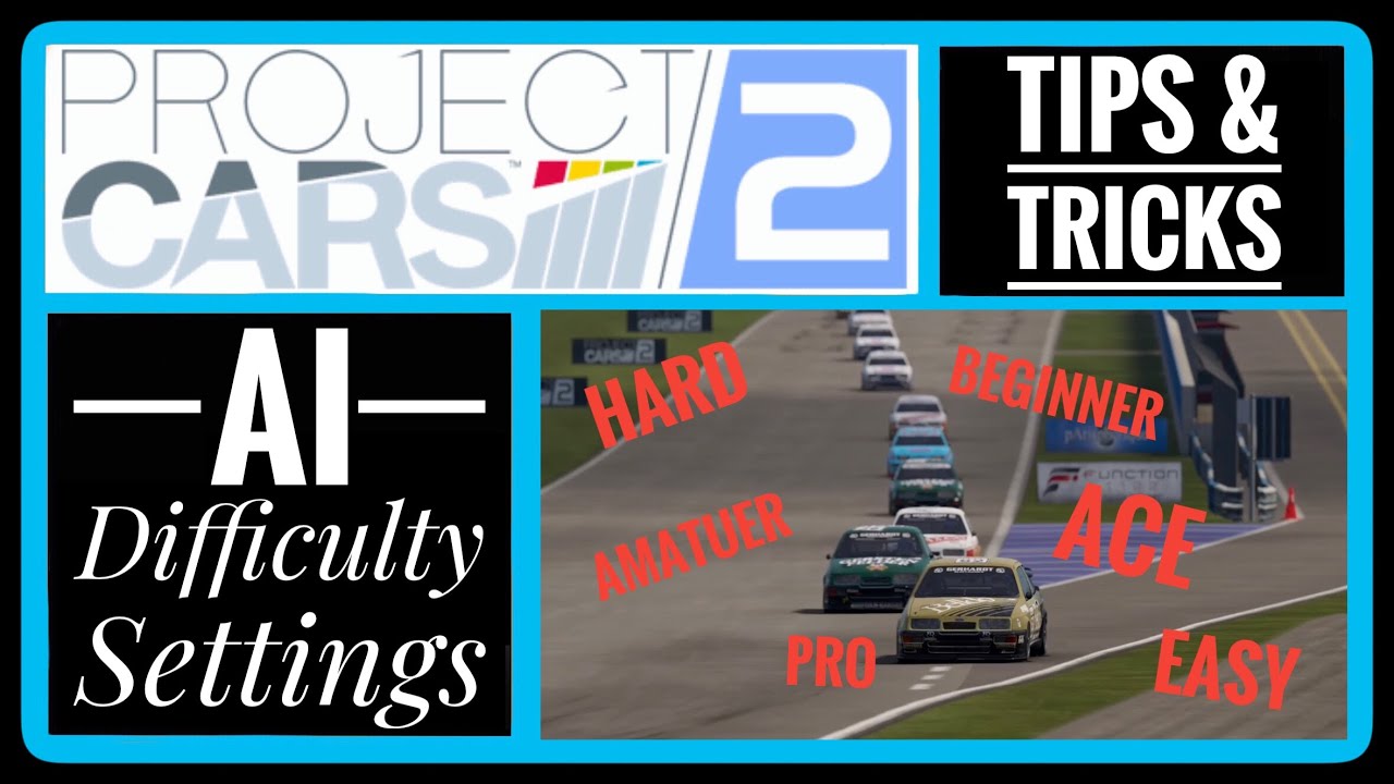 Project Cars 2   Setting your AI difficulty