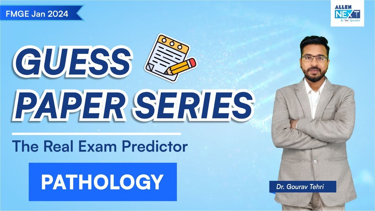 FMGE JAN 2024 | Guess Paper Series | Pathology By Dr. Gourav Tehri | #fmgepreparation
