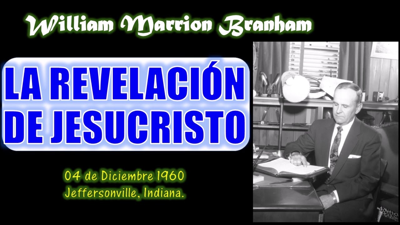 LA REVELACIÓN DE JESUCRISTO - Por William Marrion Brahman