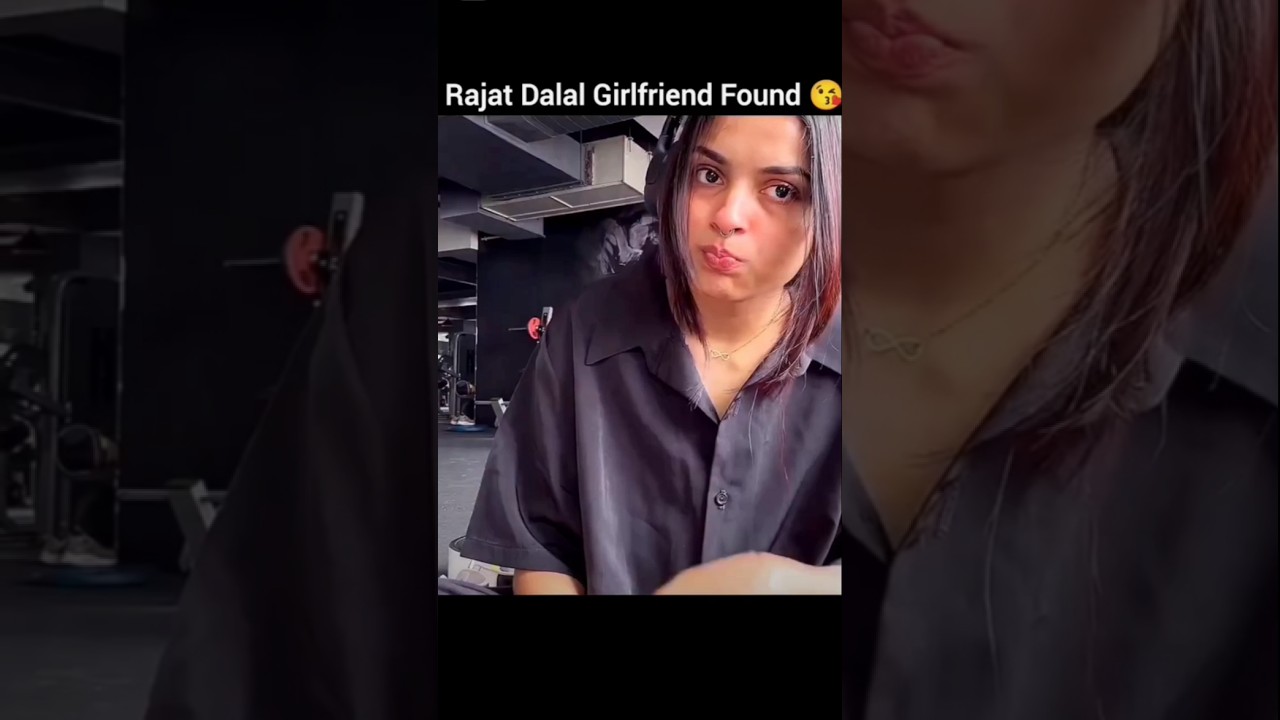 Rajat Dalal Girlfriend 😘🥰#shorts #rajatdalal #elvishyadav