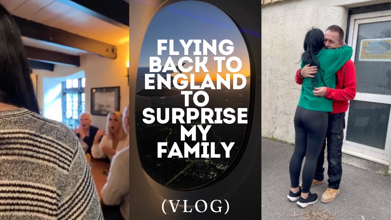 FLYING BACK TO ENGLAND TO SURPRISE MY FAMILY (VLOG)
