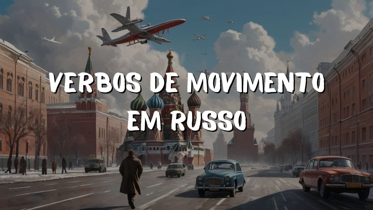 Verbos de movimento em russo