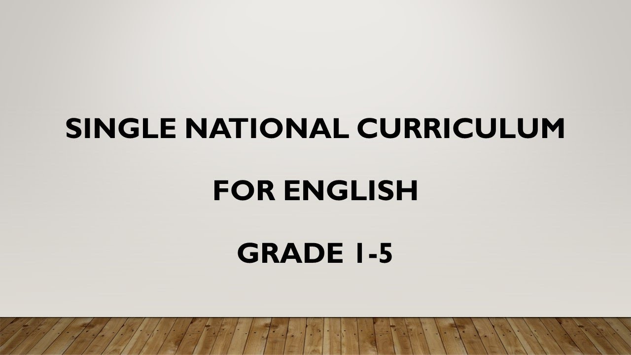 English Curriculum 2020 :Single National Curriculum 2020:Lecture-3