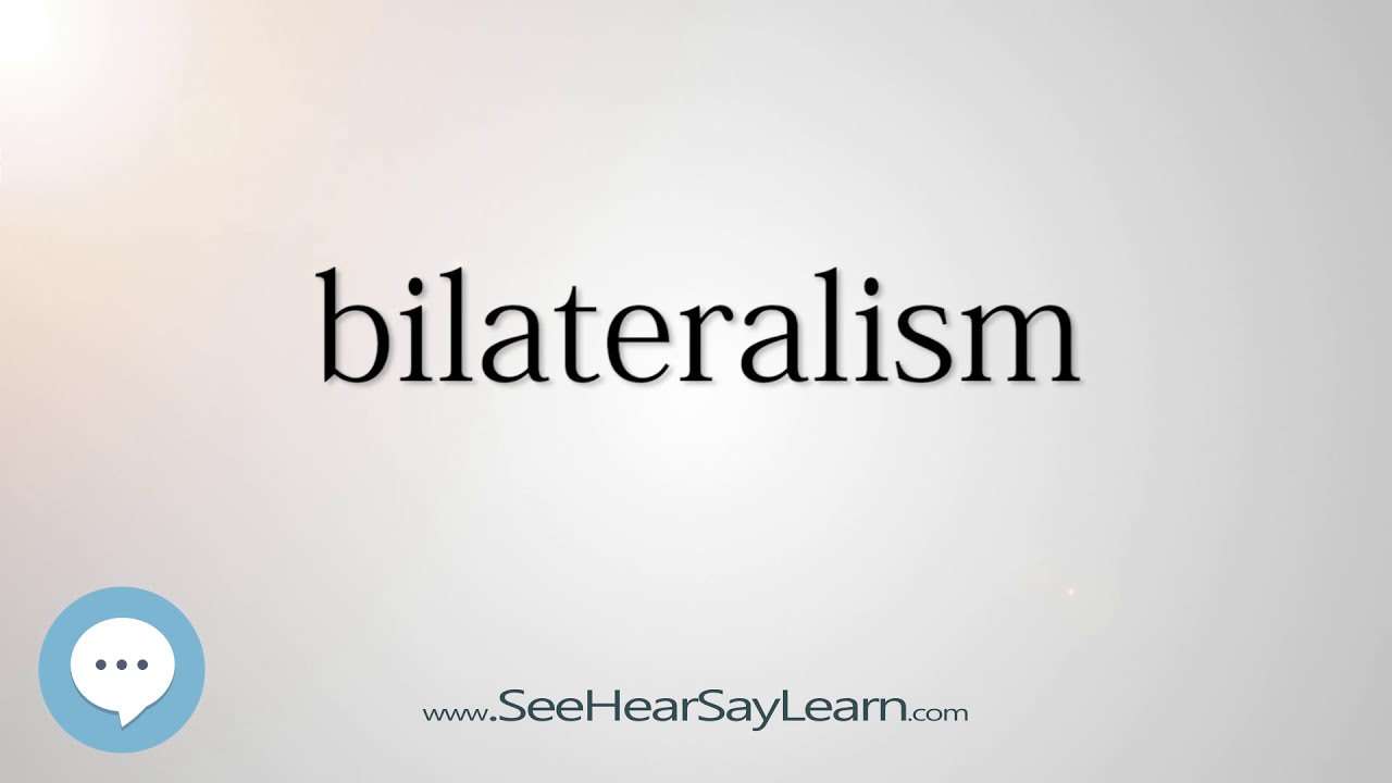 bilateralism