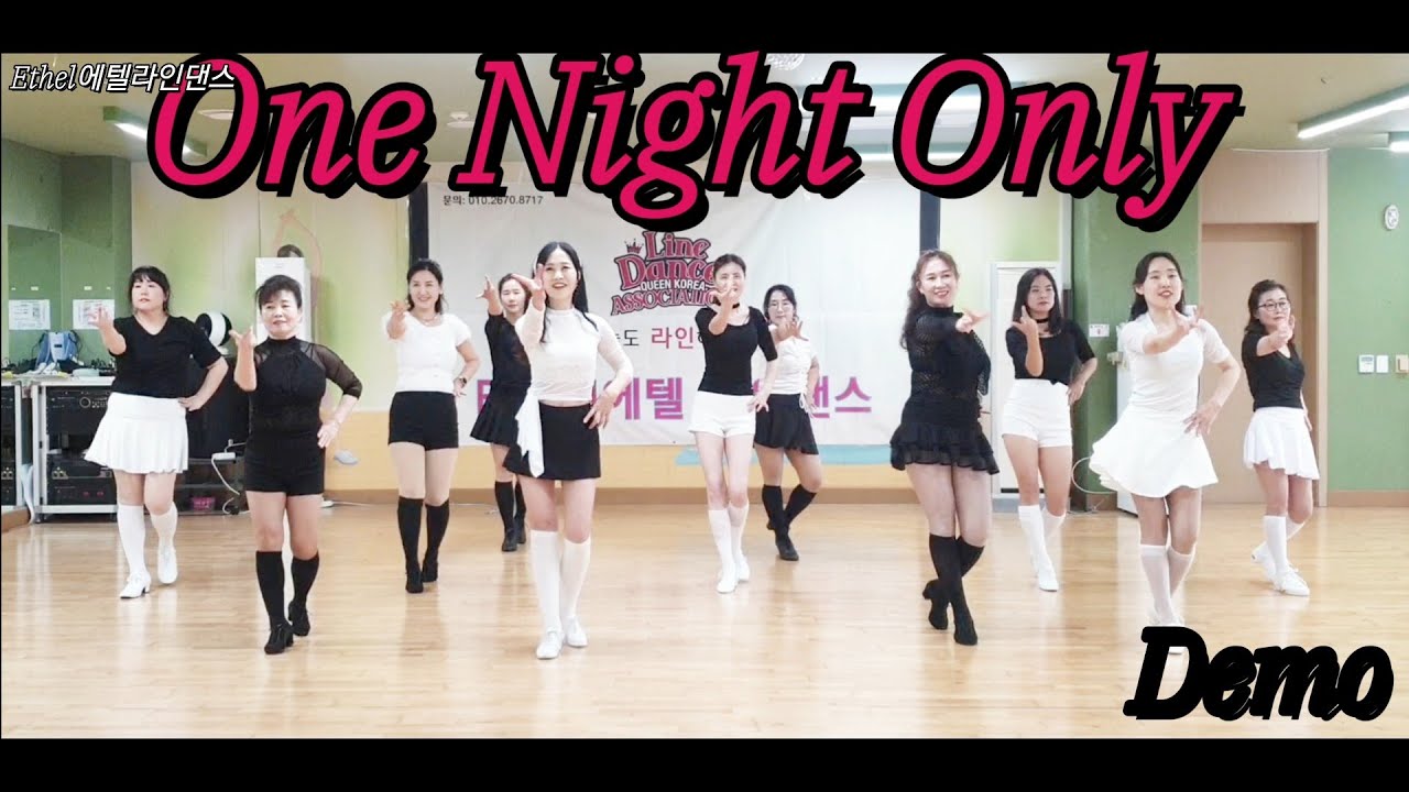 One Night Only 원 나잇 온리(Demo)신나는 초급-👠Count: 32 Wall: 4 Level: Beginner