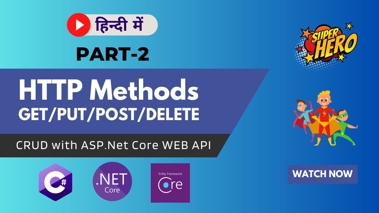 Implementing the HTTP methods (Part 2) | GET/POST/PUT/DELETE | .NET 8 ASP.Net Web API in Hindi