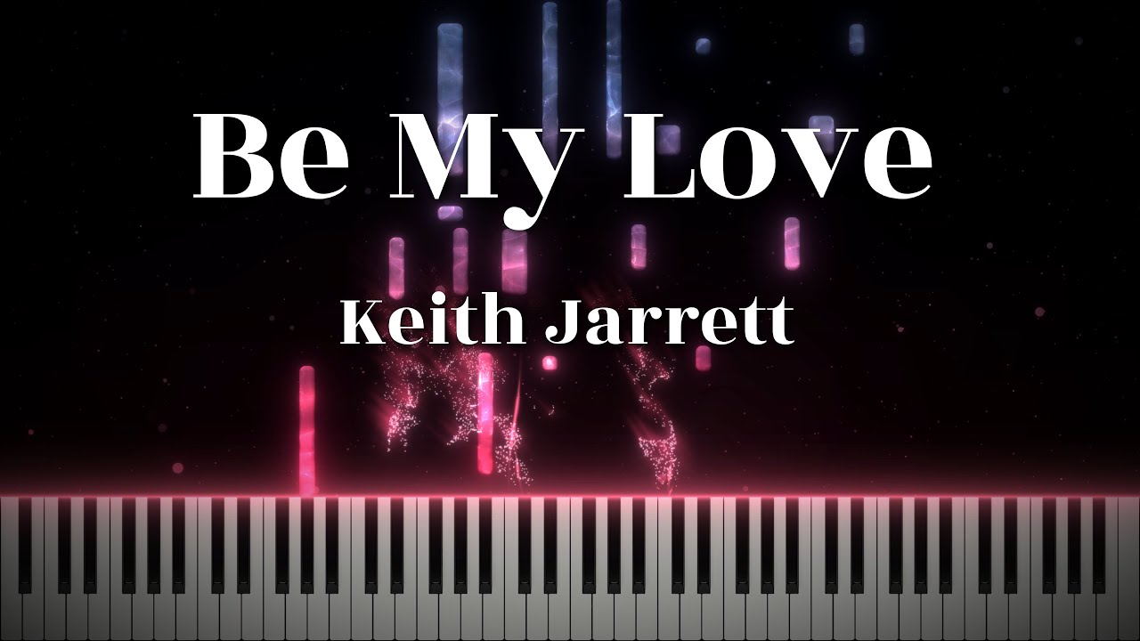 Keith Jarrett - Be My Love