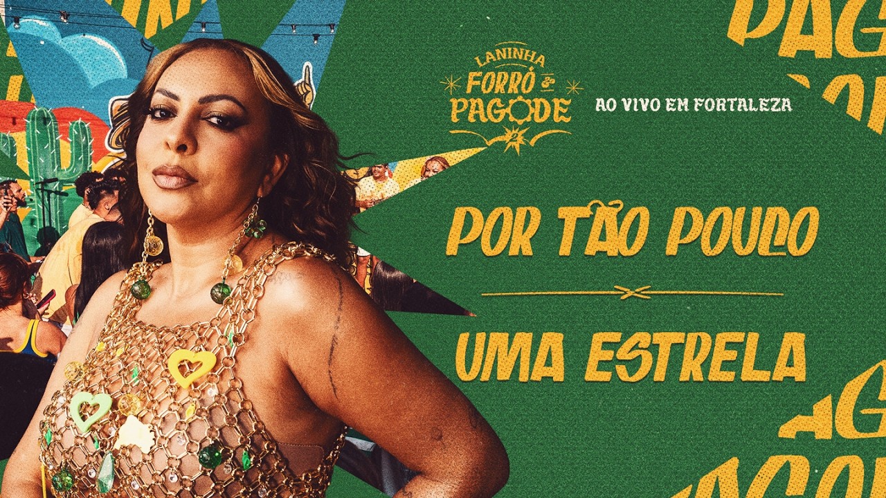 Laninha Show - Por Tão Pouco / Uma Estrela (Laninha Forró & Pagode 2 Ao Vivo Em Fortaleza)