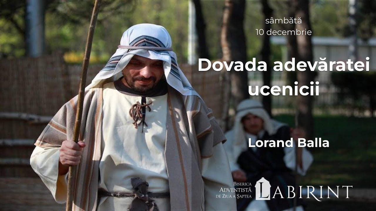 Dovada adevăratei ucenicii - Lorand Balla
