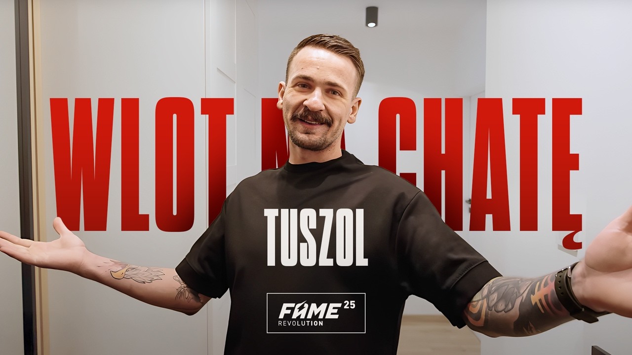 DZIEŃ Z TUSZOLEM: Wlot na chatę (FAME 25)