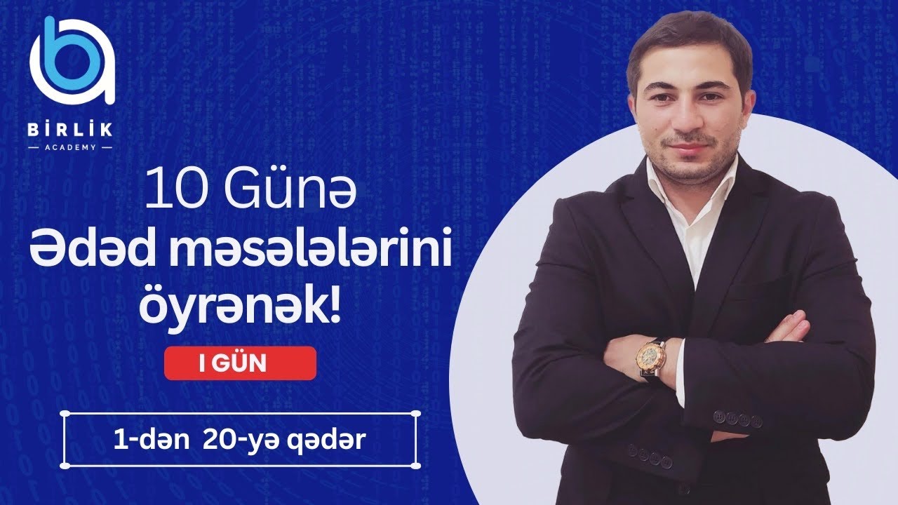 Ədəd məsələləri / 1-ci gün