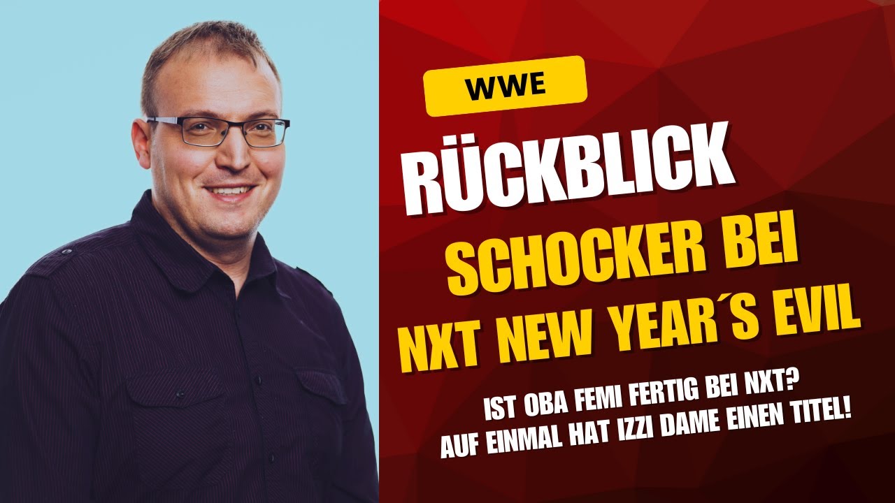 WWE: Damit hat niemand gerechnet bei NXT New Year´s Evil! | Rückblick/Recap