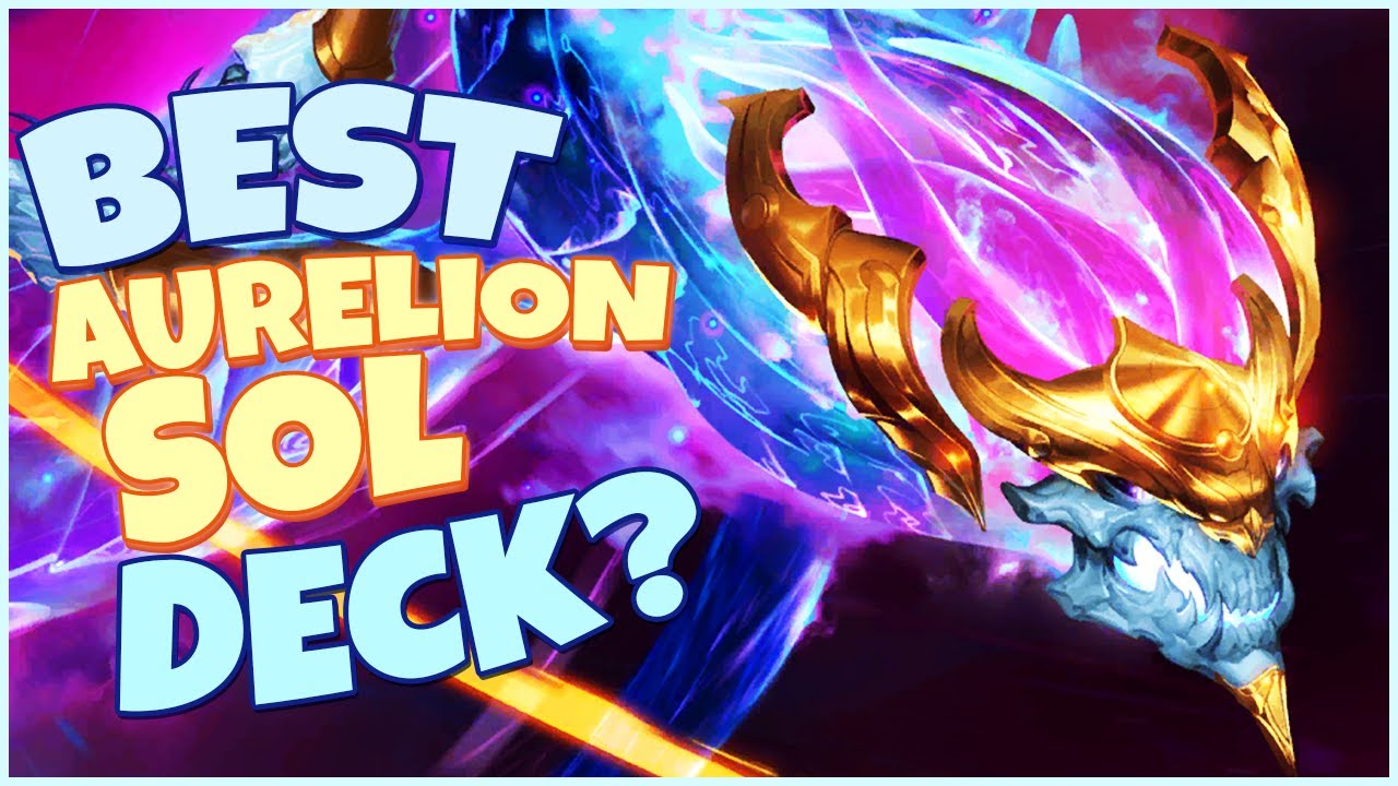 Best Aurelion Sol Deck!? | Legends of Runeterra Targon Expansion