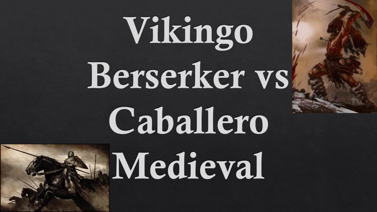 Vikingo Berserker vs Caballero Medieval