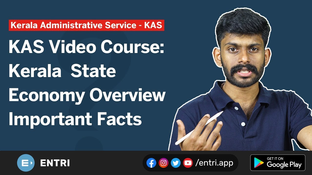 KAS Video Course: Kerala State Economy | Overview & Important Facts