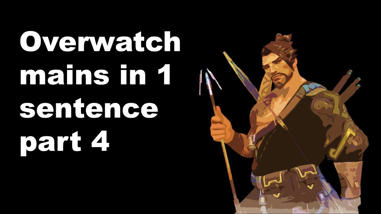 Every Overwatch main described in 1 sentence pt. 4