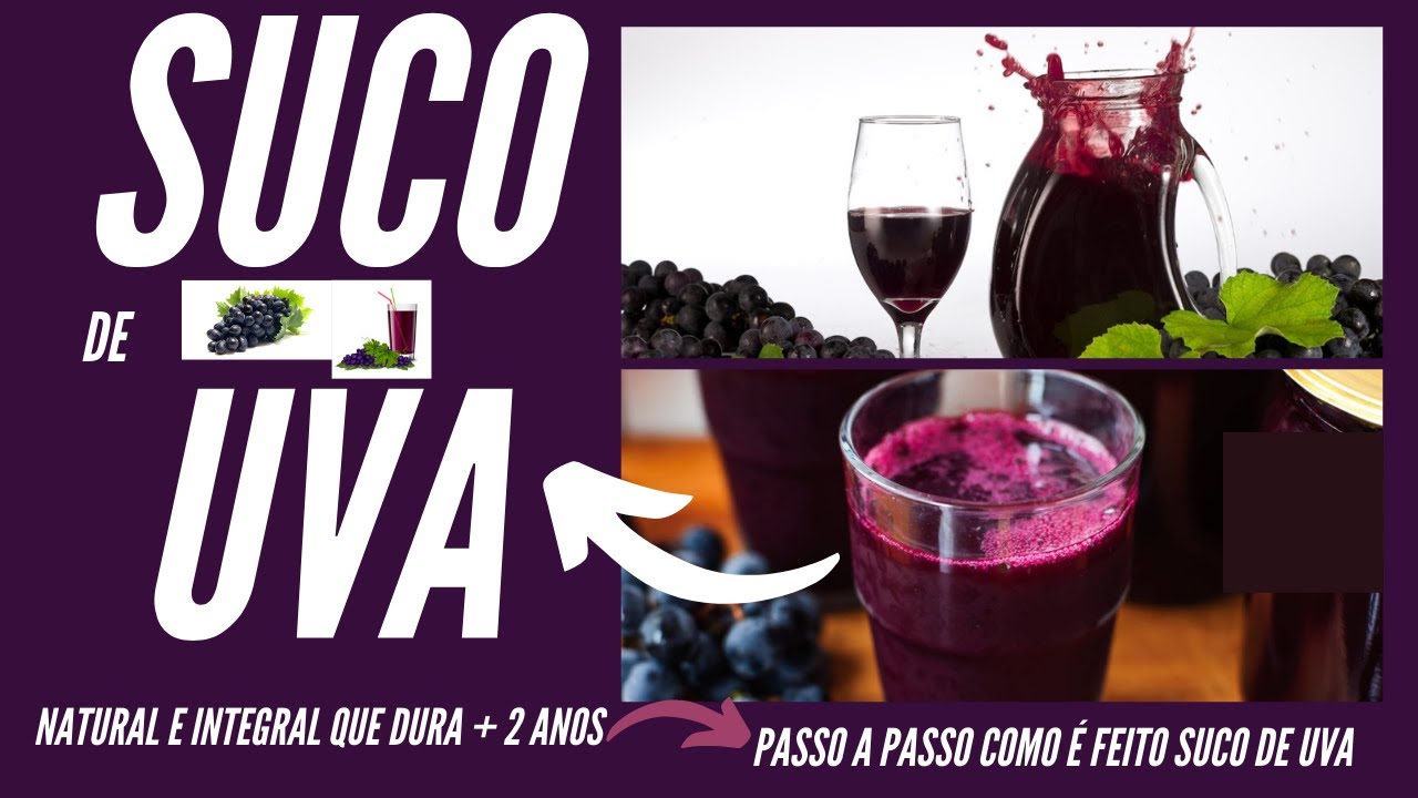 Suco de Uva 100% Natural e Integral | Faça Você Mesmo!!!