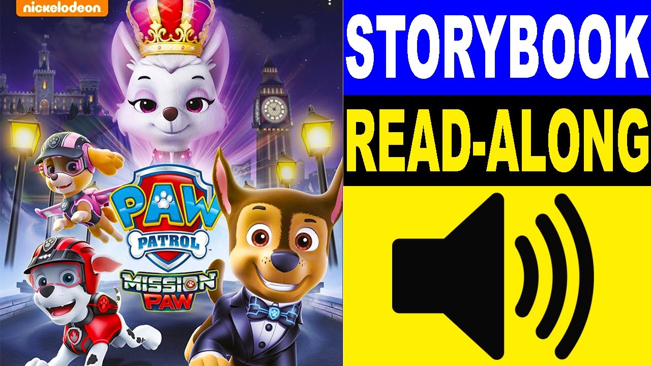 Paw Patrol Read Along Story book, Read Aloud Story Books, Paw Patrol - Mission Paw