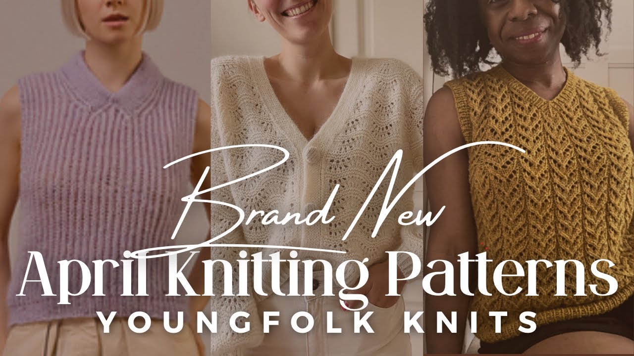 New April Knitting Patterns