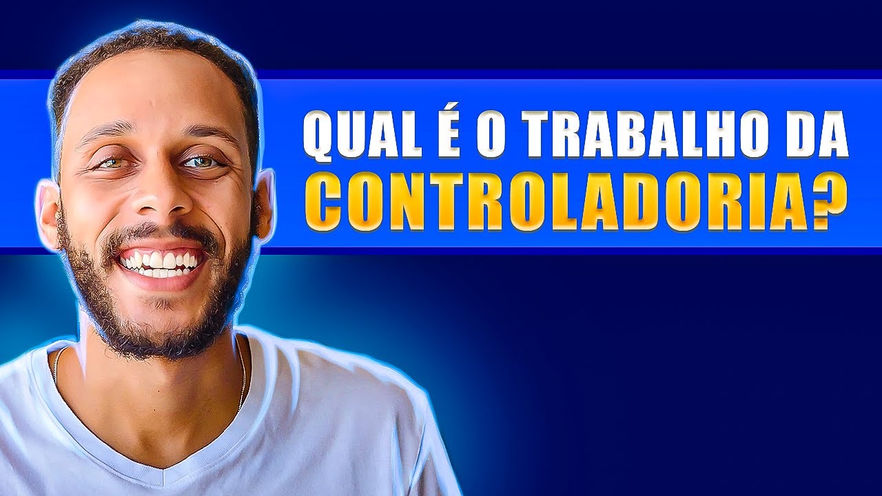 QUAL &Eacute; O TRABALHO DA CONTROLADORIA?