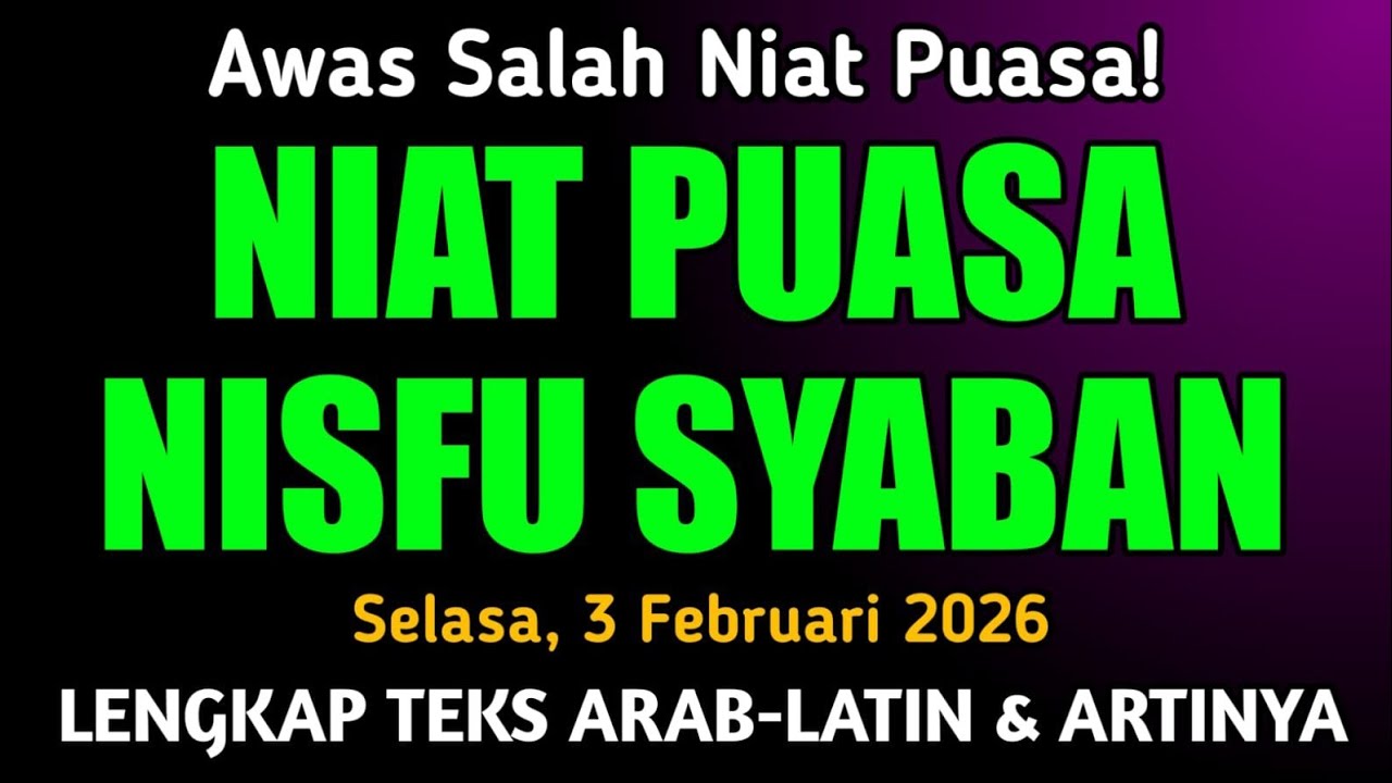 🌙 Niat Puasa Nisfu Syaban - Niat Puasa 15 Syaban - Nisfu Syaban 2026