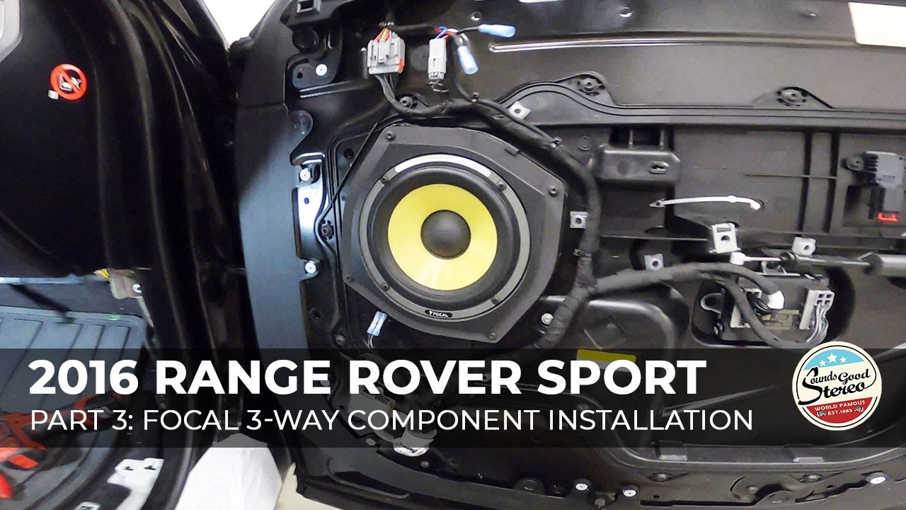 2016 Range Rover Sport - Part 3 - Focal ES165KX3 3-Way Component Speaker Installation