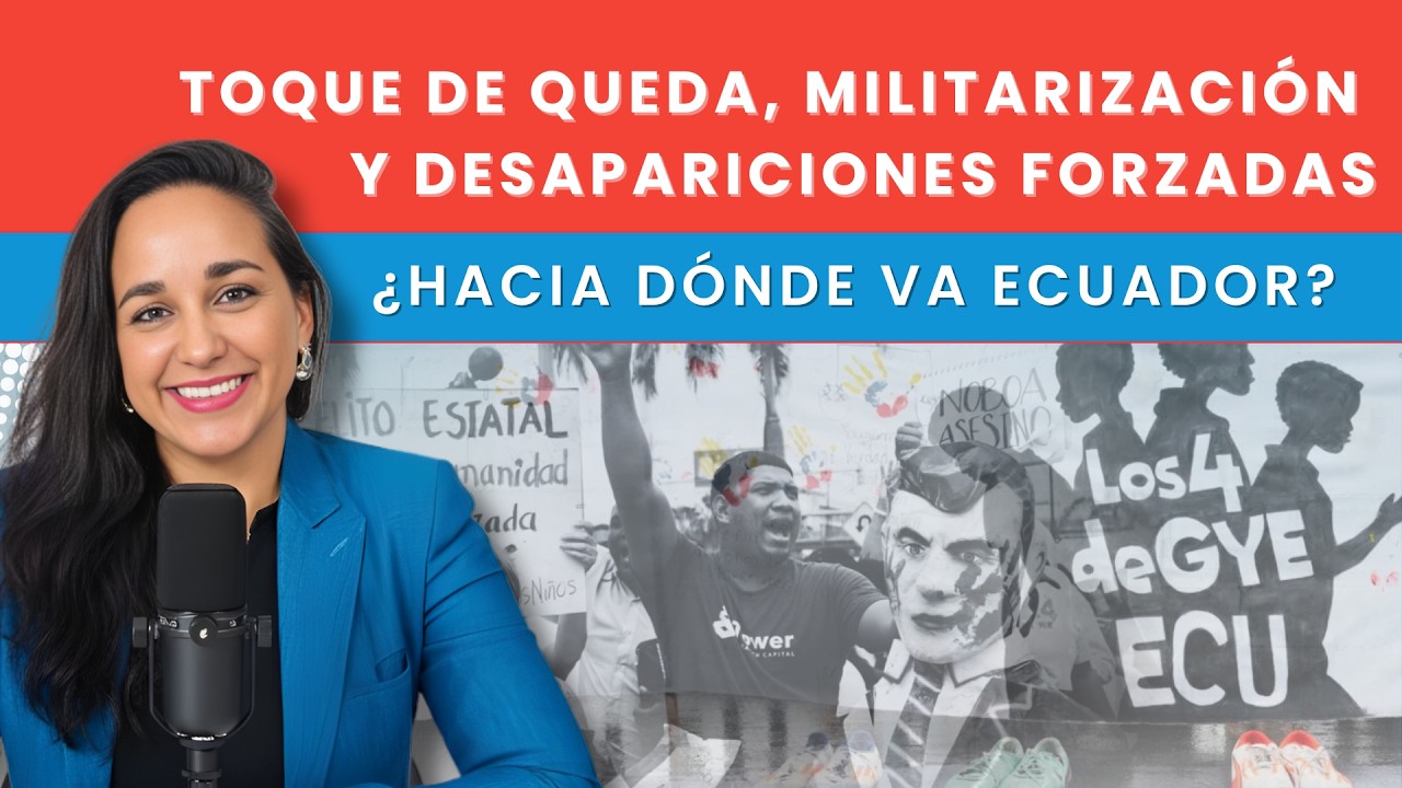 La Dominga | Toque de queda, militarización y desapariciones forzadas. ¿Hacia dónde va Ecuador?