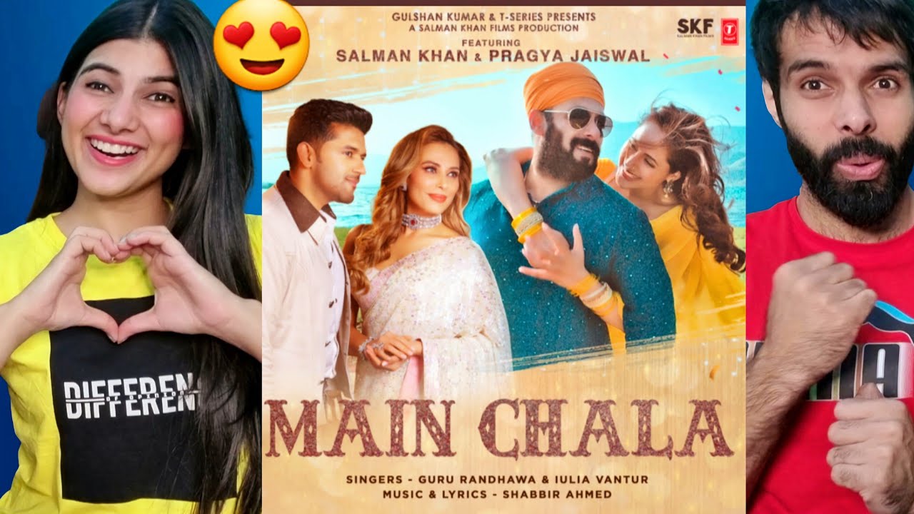 Main Chala (Video) Guru Randhawa, Iulia Vantur, Salman Khan , Pragya J, Shabbir, Reaction video