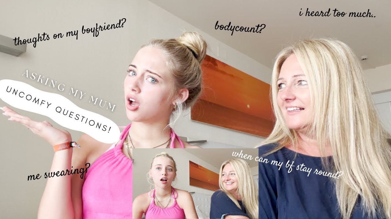 ASKING MY MUM QUESTIONS YOU'RE TOO AFRAID TO ASK YOURS! *heard too much*