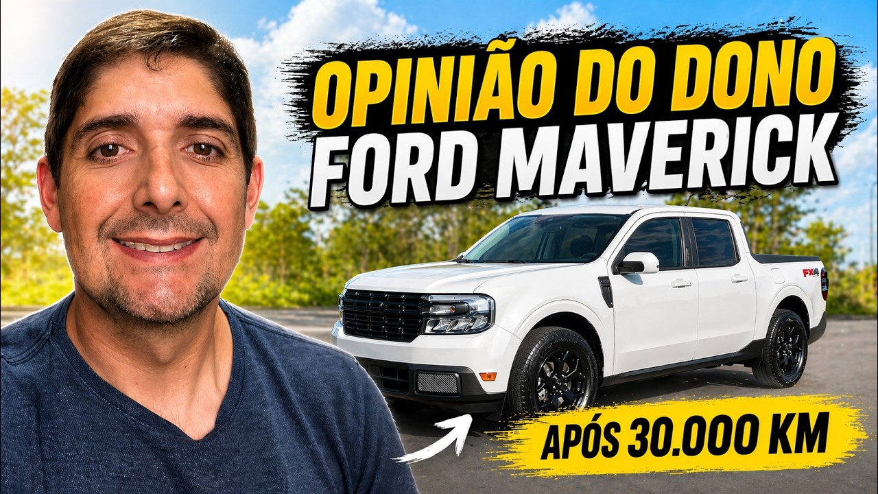 FORD MAVERICK APÓS 30.000 KM - OPINIÃO DO DONO