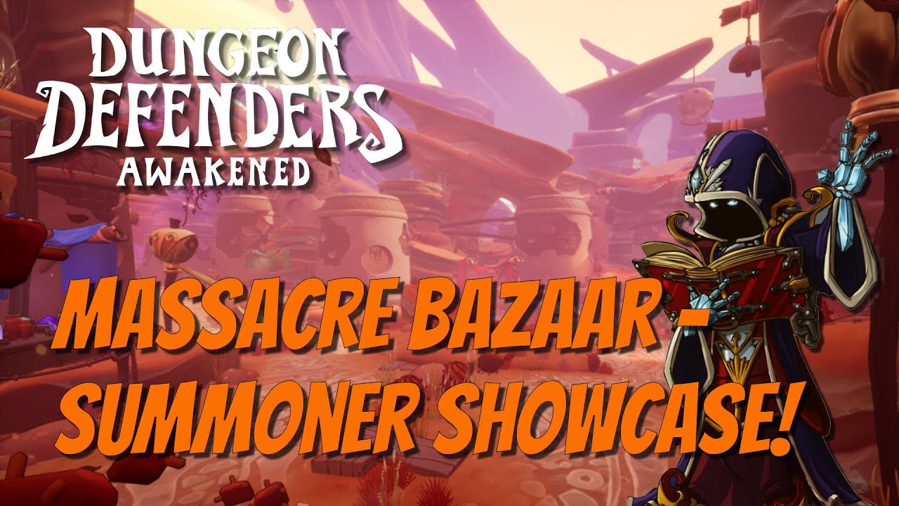 DDA Summoner Showcase - Massacre Bazaar!