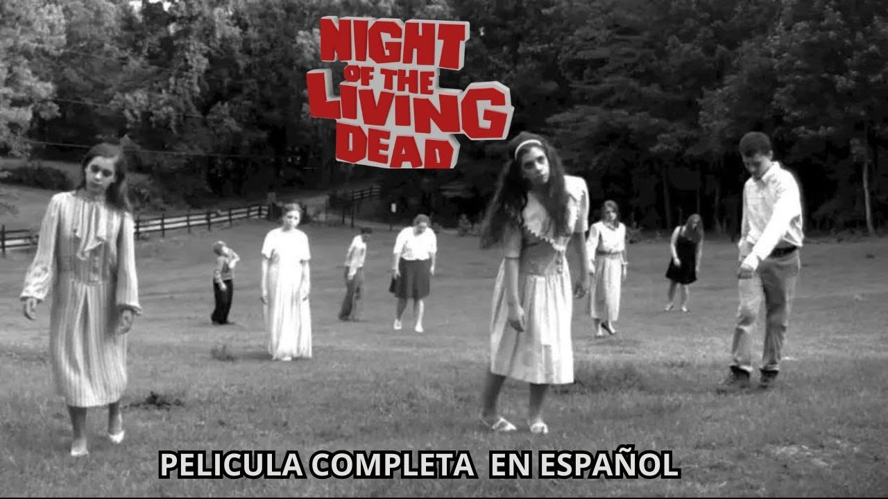 La Noche de los Muertos Vivientes (1968) | Película Completa en Español | Terror Clásico de Zombies