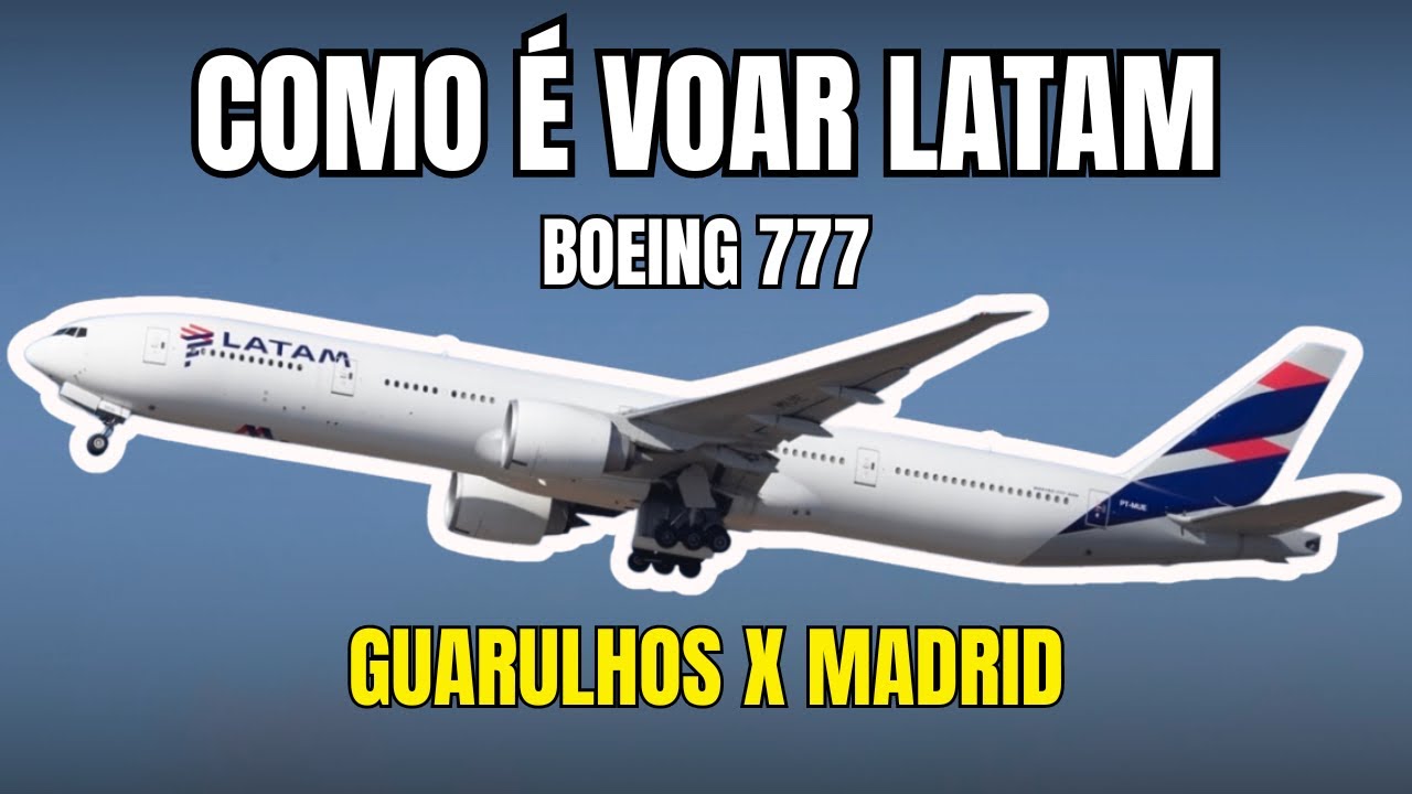 VOO DA LATAM GRU PARA MADRID - MAIO 2024
