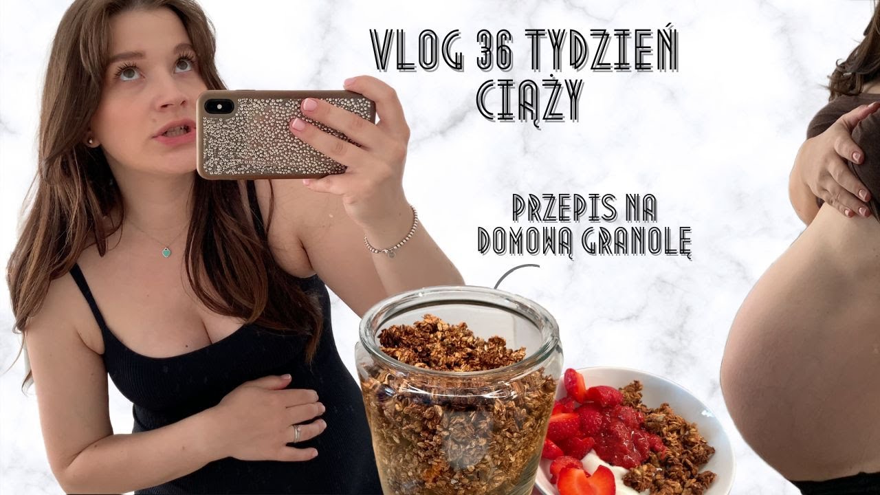 VLOG 36 Tydzień CIĄŻY - Poród może być w każdej chwili! Przepis na Granolę i Sernik w 5 MINUT👩🏼‍🍳 👶🏼