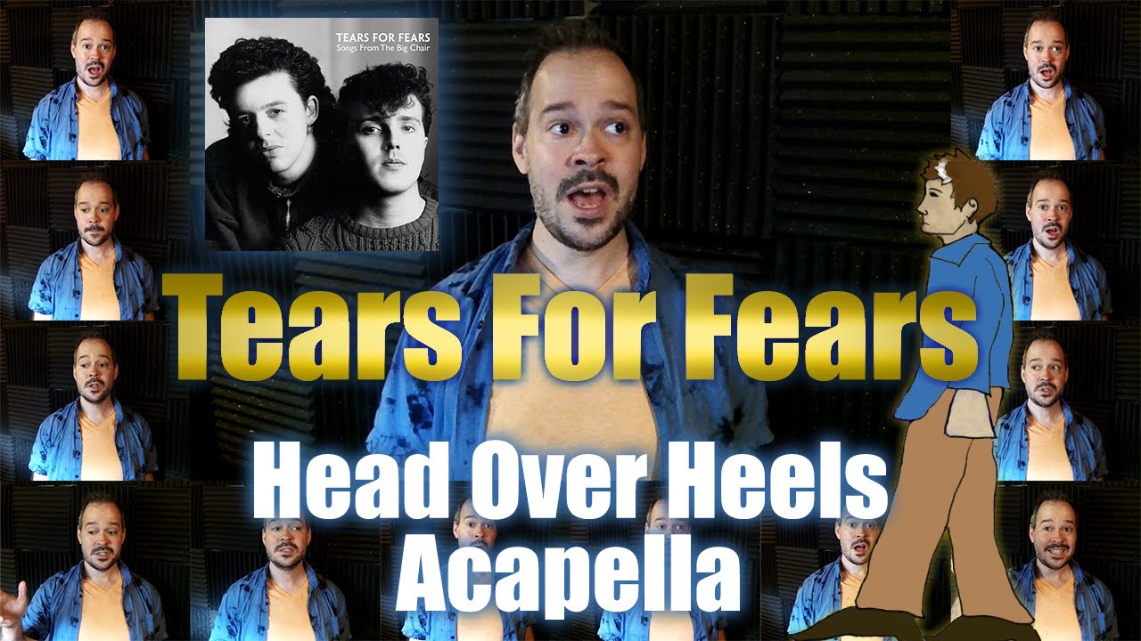 Tears For Fears Head Over Heels Acapella - Jaron Davis