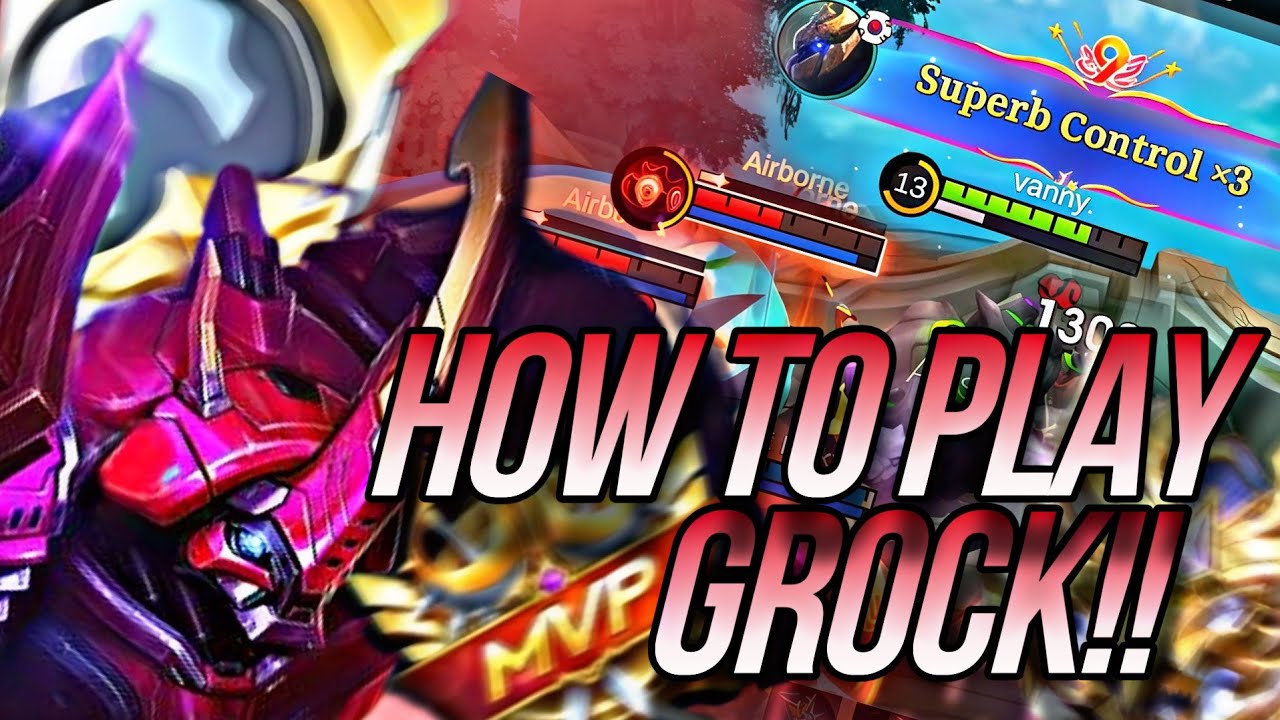 HOW TO PLAY GROCK AND NEW COMBO!! - MLBB