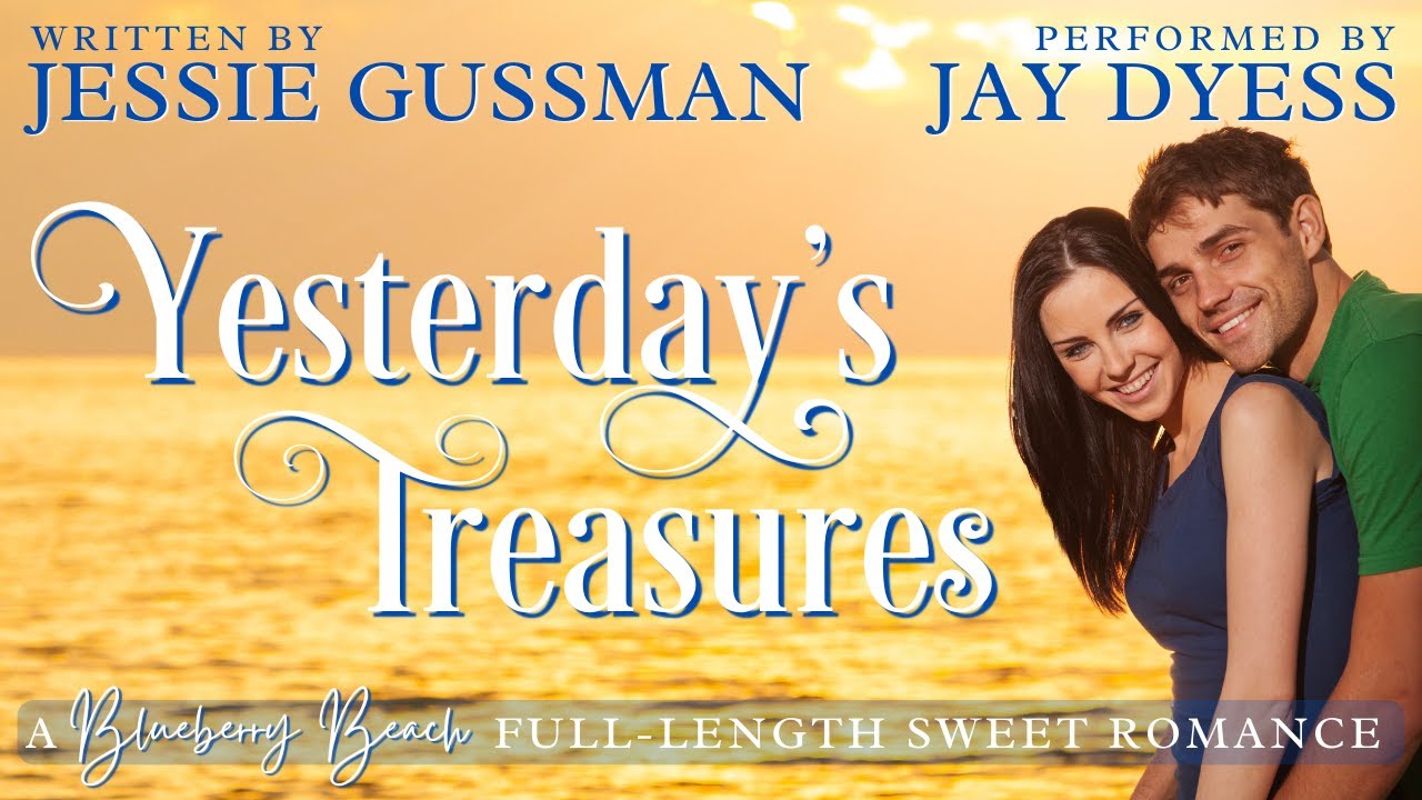 Yesterday's Treasures - Book 1, Blueberry Beach - Free Full-Length Sweet Romance Audiobook