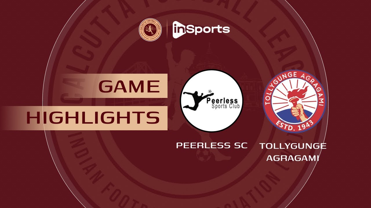 Peerless SC - Tollygunge | Calcutta Football League | Highlights