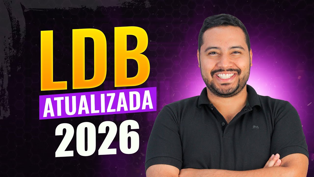 LDB ATUALIZADA 2026 [AULA 01]