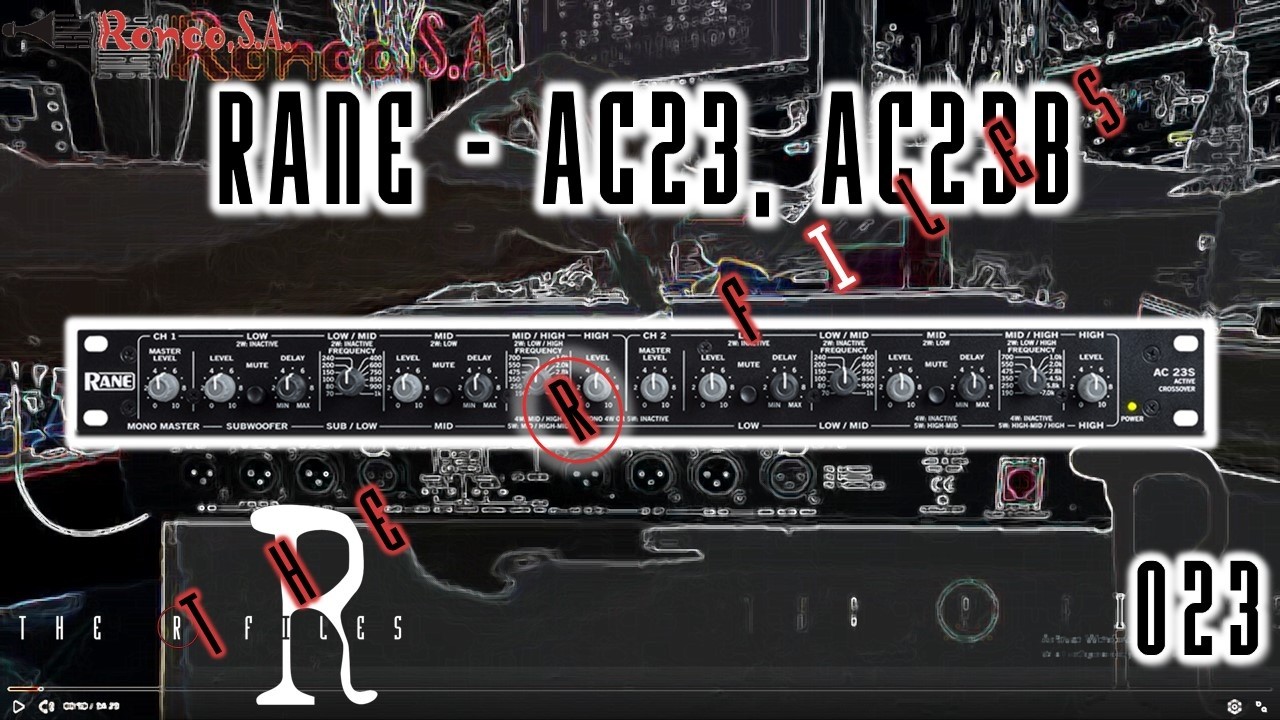 THE R FILES | CAPÍTULO 23 - RANE Crossover AC23 - AC23B