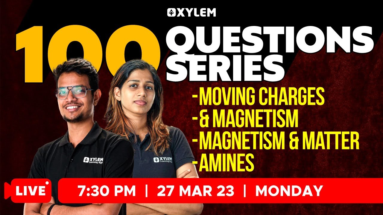NEET 2023 - 100 questions series - Physics & Chemistry | XYLEM NEET