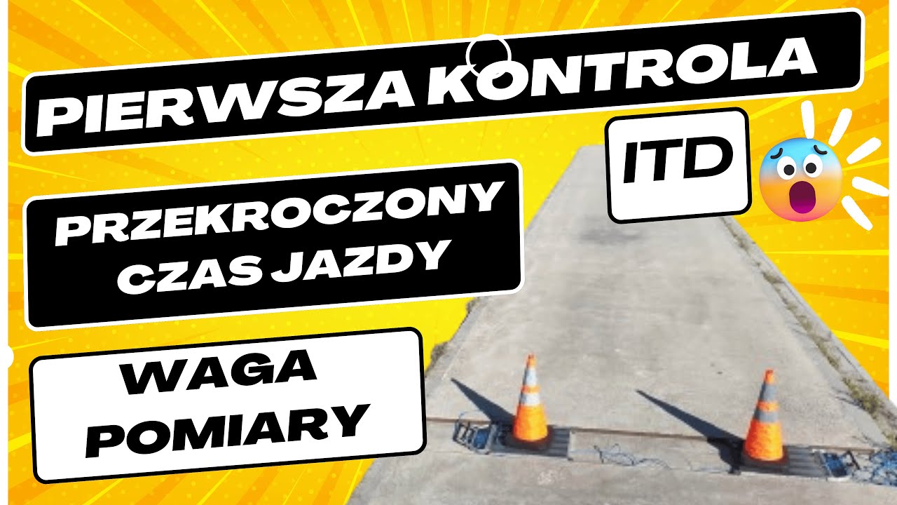 Pierwsza kontrola Inspekcji Transportu Drogowego | Przekroczony czas jazdy | Ważenie i mierzenie