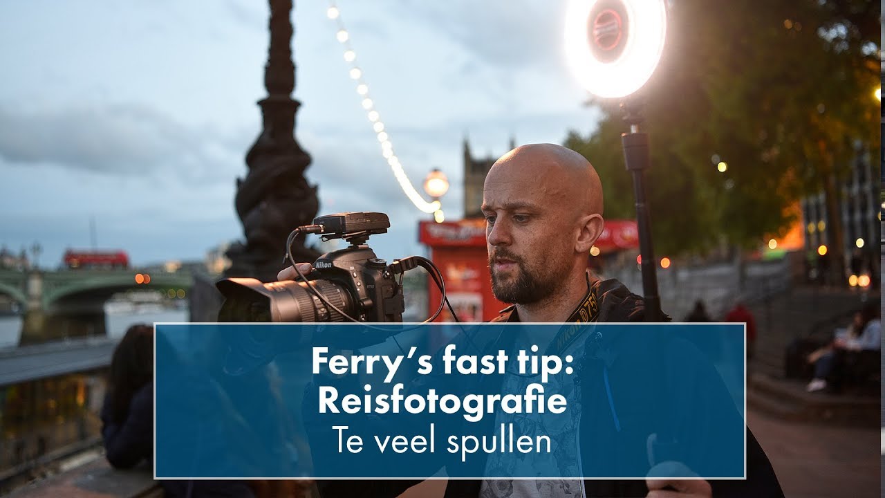 Ferry's fast reisfotografie tip: Te veel spullen