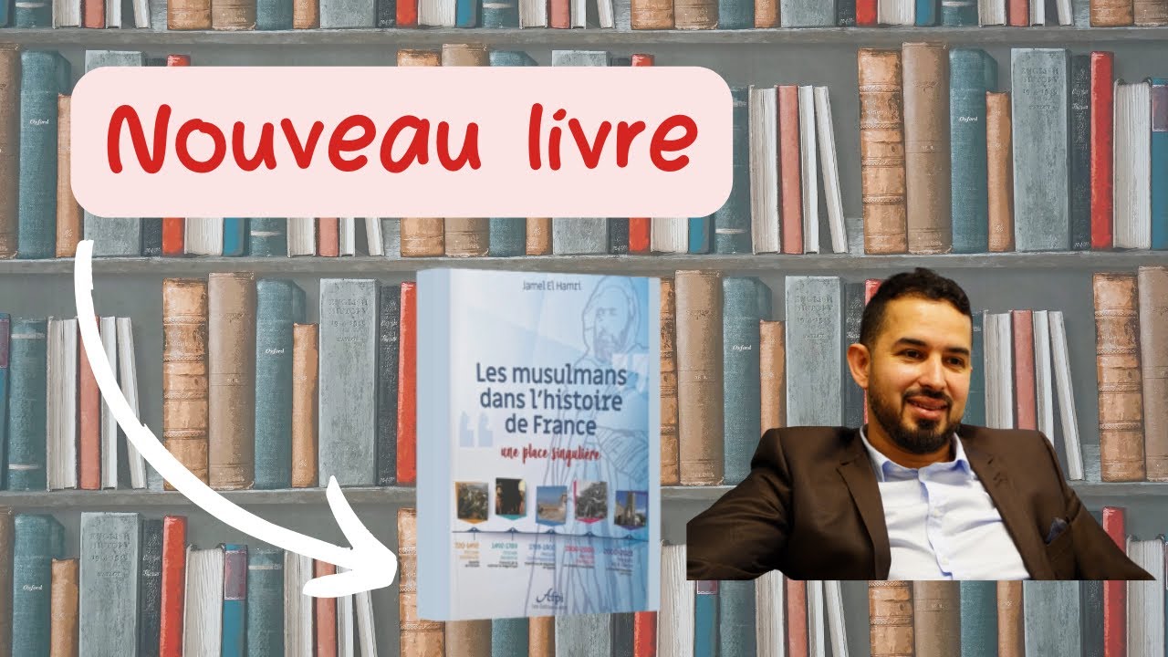 Les musulmans dans l'Islam de France, nouveau livre de Jamel El Hamri